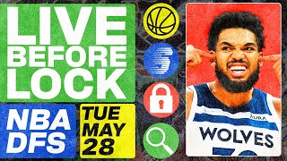 NBA DFS Live Before Lock (Tuesday 5/28/24) | DraftKings & FanDuel NBA Lineups