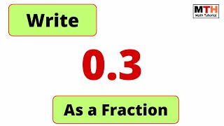 Learn to convert 0.3 as a fraction | Write 0.3 as a Fraction (Simplified Form)