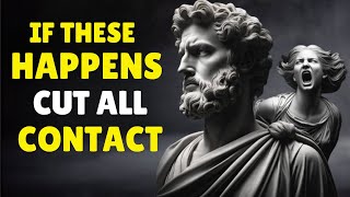 12 SIGNS that YOU should CUT all contact with someone | MARCUS AURELIUS STOICISM