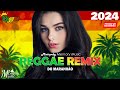 REGGAE INTERNACIONAL 2024 ️🎶 Melhor Remix Internacional De Música Reggae ️🎶 REGGAE DO MARANHÃO 2024