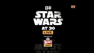 G4's Star Wars at 30 Live