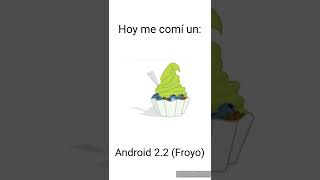 Hoy me comí un Android 2.2 (Froyo). #shorts