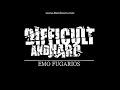 difficult and hard emo fugarios