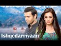 ISHQEDARRIYAAN ( इश्केदारियां ) | Mahaakshay Chakraborty की सुपरहिट हिंदी मूवी