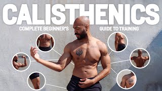 How To Start Calisthenics A Complete Beginner S Guide