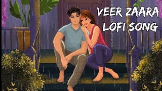 Veer Zaara Lofi Songs  Hindi Trending  Slow and Reverb (Arijit Singh)