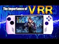 The Importance Of VRR On ROG ALLY...