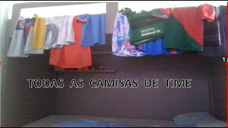 Todas as minhas CAMISAS de TIME num vídeo