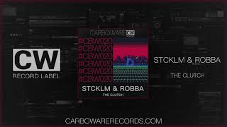 STCKLM & Robba - The Clutch