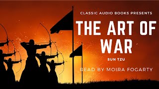 The Art of War - SUN TZU 孙武 - Full Audio Book in English - Read by Moira Fogarty
