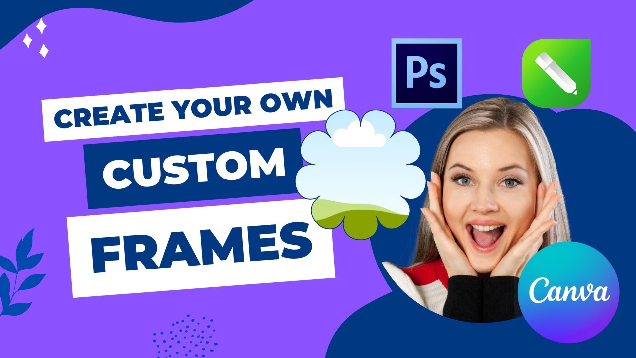 How To Create Custom Frames In Canva | Learn How To Make Custom Frames ...