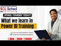 What we learn in Power BI Training from #sqlschool I #powerbi #powerbitraining