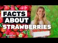 Facts About Strawberries