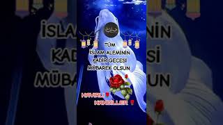 Tüm İslam Aleminin Kadir Gecesi Mübarek Olsun #shorts #shortvideo #keşfet