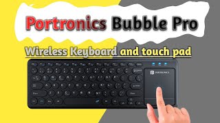 Portronics Bubble Pro Wireless Keyboard With Touch Pad || Bluetoth 5.0 + 2.4 GHz || #portronics