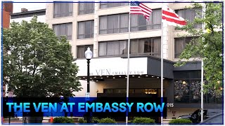 The Ven at Embassy Row Hotel Marriott Washington D.C., Tribute Portfolio Hotel : luxury hotel 🇺🇸