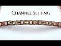 Bracelet Tutorial: Channel/Weave Setting: Wire Wrapping Tutorial: DIY Jewelry