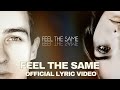 FEEL THE SAME - OFFICIAL LYRIC VIDEO - KAYKO & KAIBRIENNE