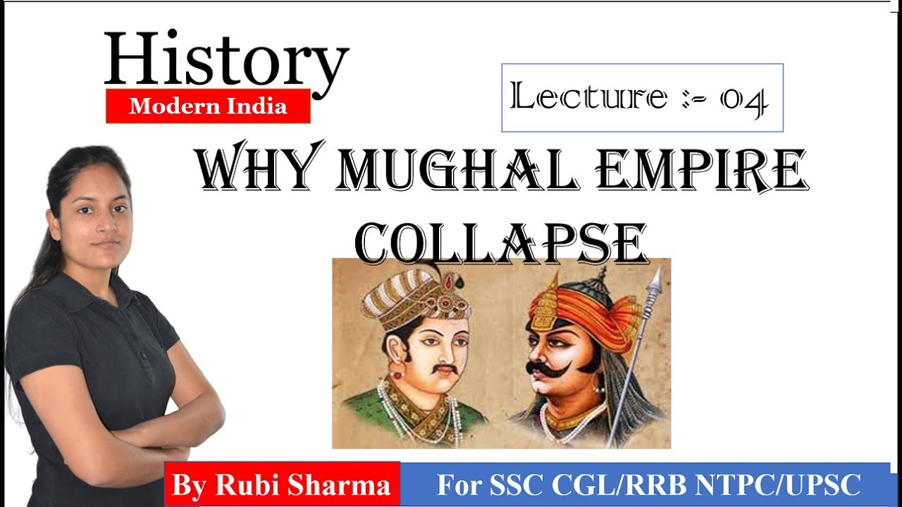 #04 What Are The Causes Of The Decline Of The Mughal Empire?Modern ...