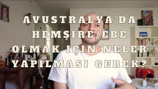 Avustralya'da Hemşire/Ebe olmak için neler yapılması gerek?