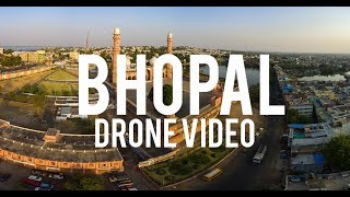 DRONE VIDEO OF BHOPAL | CITY OF LAKES | FAHAD KHAN