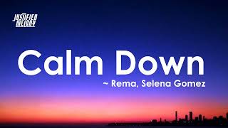 Rema - calm down remix ft. selena gomez (Lyrics)