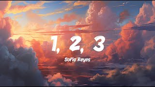 Sofia Reyes - 1, 2, 3 (Lyrics / Letra) hola comment allez vous