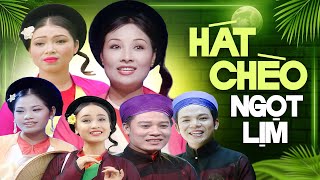 Hát Chèo Có 1 Không 2 - Những Giọng Hát Chèo Gạo Cội Việt Nam - Hồng Ngát, Văn Chương, Thu Huyền,...