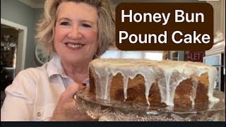 Honey Bun Pound Cake! The Best Pound Cake I Ever Made! Amazing!