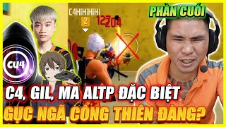 FREE FIRE PHẦN CUỐI ALTP ĐẶT BIỆT |  C4 , GILL , MA GAMING . LIỆU THỰC SỰ  CHINH PHỤC HAY DO MAY MẮN