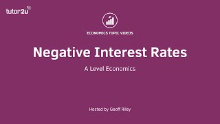 Economics of Negative Interest Rates