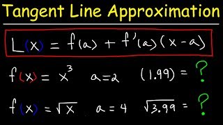 Finding The Linearization of a Function Using Tangent Line Approximations
