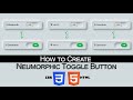 How to Create Neumorphic Toggle Button HTML CSS