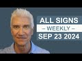 WEEKLY FORECAST September 23rd - 29th, 2024 · AMAZING PREDICTIONS!