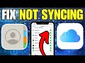 How To Fix iPhone Contacts Not Syncing with iCloud