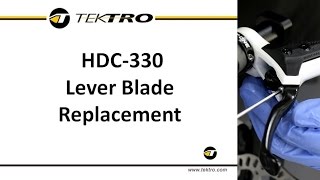 HDC-330 Lever Blade Replacement