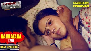 Kavita ने Ex Boyfriend से फिर जोड़ा नाता | Crime Patrol Series | TV Serial Episode