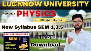 Lucknow university Physics New Syllabus SEM 1 / III/ V how to download new syllabus 2024