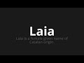 how to pronounce laia