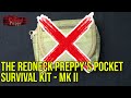 The Redneck Preppy's Pocket Survival Kit - Mk II