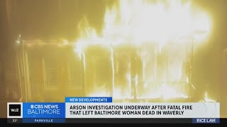 Arson investigation underway after fatal fire that left Baltimore woman dead in Waverly