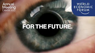 For the Future | Annual Meeting Davos 2022