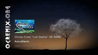 Chrono Cross OC ReMix by AzureKevin: \