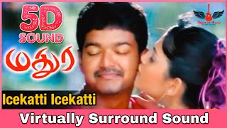 Ice Katti Ice Katti | 8D Audio Song | Madurey | Vijay | Tamil 8D Songs