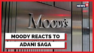 International Rating Agency Moody Reacts To Adani Group Vs Hindenburg Row | Adani News |English News