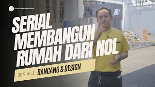 SERIAL MEMBANGUN RUMAH DARI NOL / seri 1 / Rancang dan Desain, Pondasi & Pembesian / M-Architect