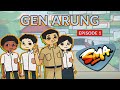 Gen Arung Episode 1