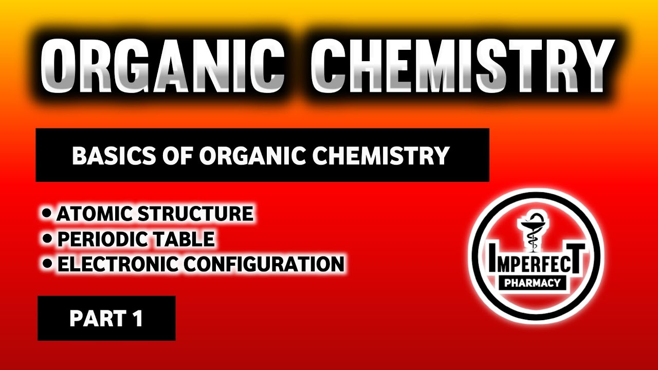 Pharmaceutical Organic Chemistry - I | B Pharma 2nd Semester | Basics ...