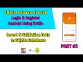 Android SQLite Database Tutorial Kotlin | #3 Insert Data to SQLite Database | Login & Register User
