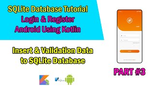 Android SQLite Database Tutorial Kotlin | #3 Insert Data to SQLite Database | Login & Register User